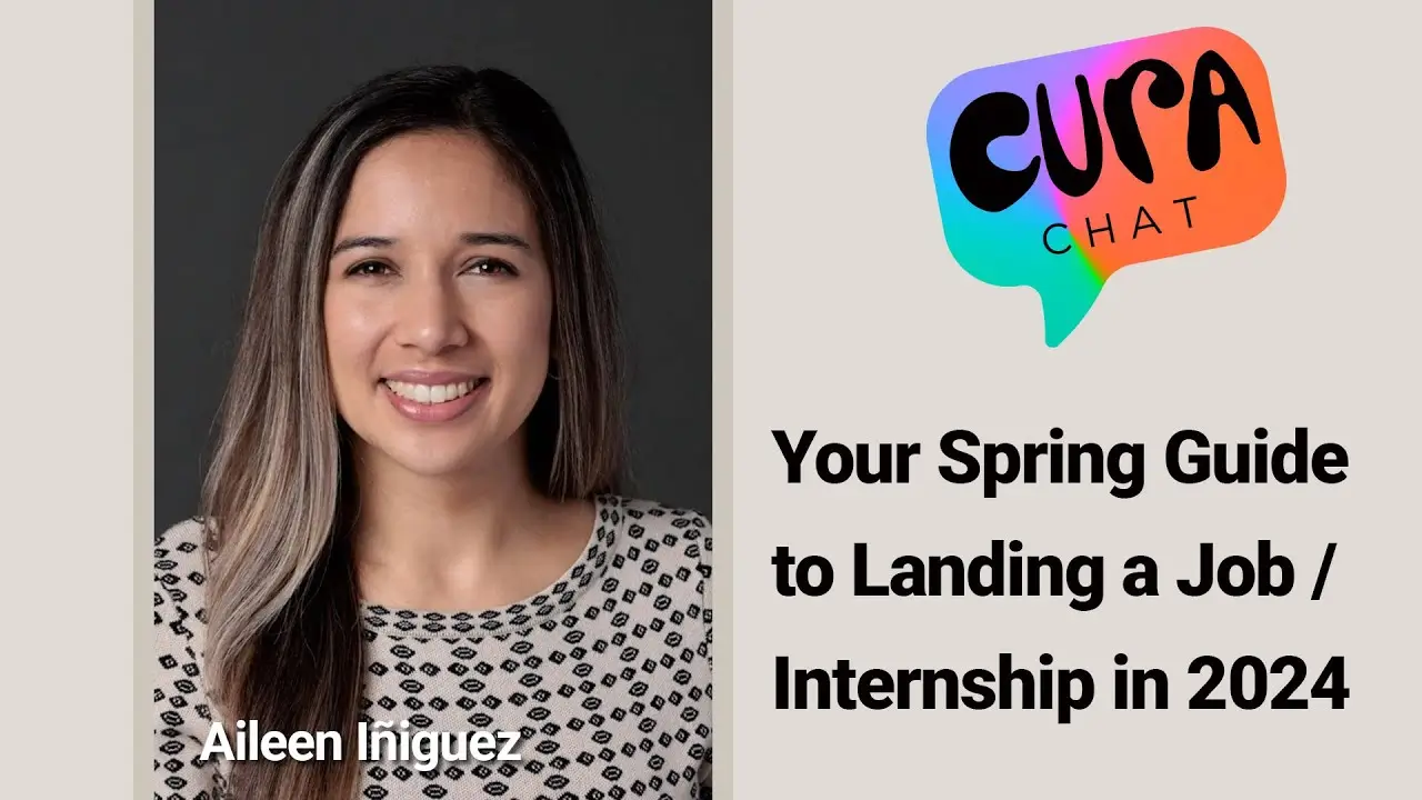 Your Spring Guide to Landing a Job/Internship in 2024 | Cura Chat – Aileen Iniguez