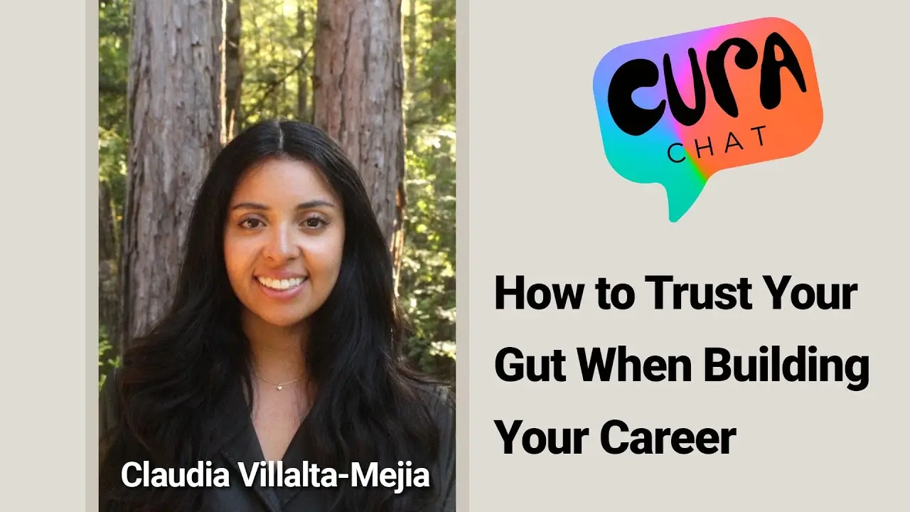 How to Trust Your Gut When Building Your Career | Cura Chat – Claudia Viallta-Mejia