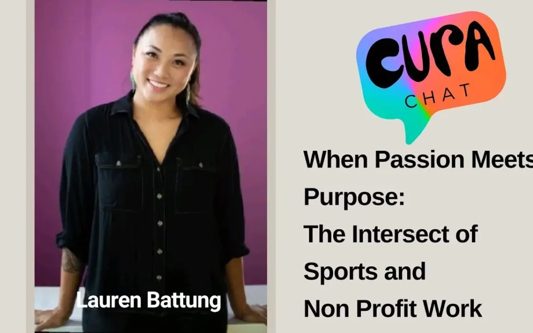 When Passion Meets Purpose: The Intersect of Sports and Non Profit Work | Lauren Battung